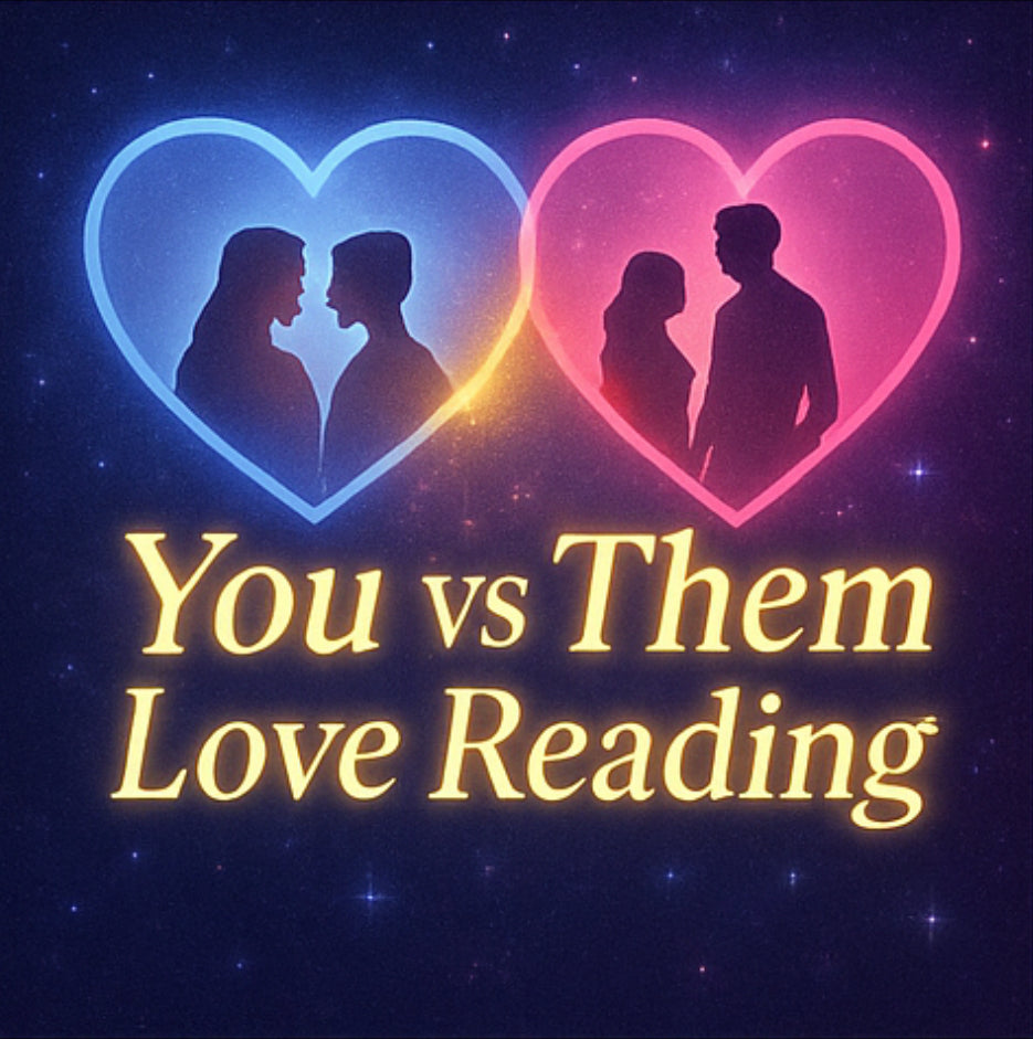 💞 You vs Them Love Reading